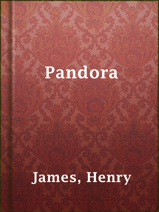 Title details for Pandora by Henry James - Available